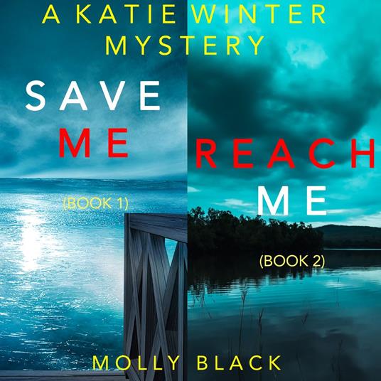 Katie Winter FBI Suspense Thriller Bundle, A: Save Me (#1) and Reach Me (#2)