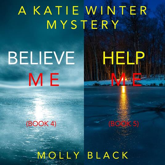 Katie Winter FBI Suspense Thriller Bundle, A: Believe Me (#4) and Help Me (#5)
