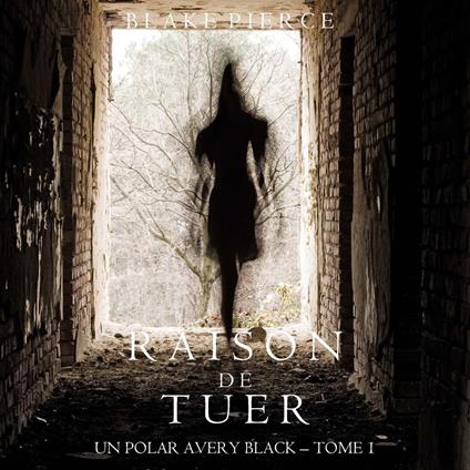 Raison de Tuer (Un Polar Avery Black – Tome 1)