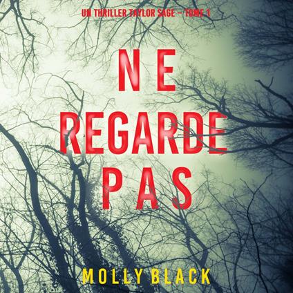 Ne Regarde Pas (Un thriller Taylor Sage – Tome 1)