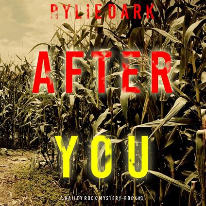 After You (A Hailey Rock FBI Suspense Thriller—Book 3)