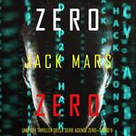 Zero Zero (Uno Spy Thriller della serie Agente Zero—Libro #11)Zero Zero (Uno Spy Thriller della serie Agente Zero—Libro #11)