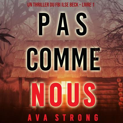 Pas comme nous (Un thriller du FBI Ilse Beck – Livre 1)