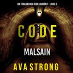 Code Malsain (Un thriller FBI Remi Laurent – Livre 3)