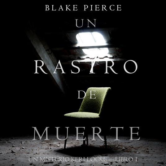 Un Rastro de Muerte: Un Misterio Keri Locke – Libro #1