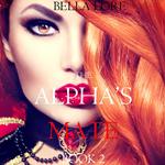 Alpha’s Mate, The: Book 2