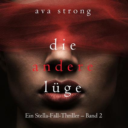 Die andere Lüge (Ein Stella-Fall-Thriller – Band 2)