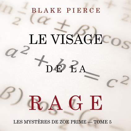 Le Visage de la Rage (Les Mystères de Zoe Prime — Tome 5)