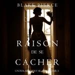 Raison de se Cacher (Un Polar Avery Black – Tome 3)