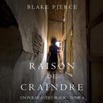 Raison de Craindre (Un Polar Avery Black – Tome 4)