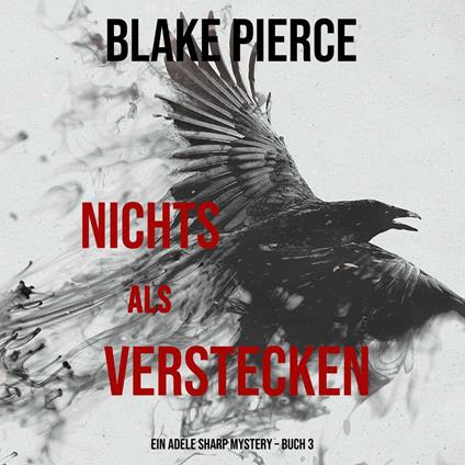 Nichts Als Verstecken (Ein Adele Sharp Mystery – Buch 3)