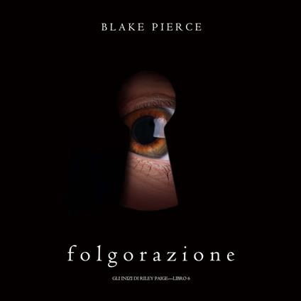 Folgorazione (Gli Inizi di Riley Paige—Libro 6)
