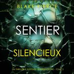 Sentier Silencieux (Un thriller à suspense de Sheila Stone – Tome 2)