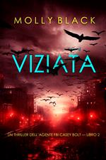 Viziata (Un thriller dell’agente FBI Casey Bolt — Libro 2)