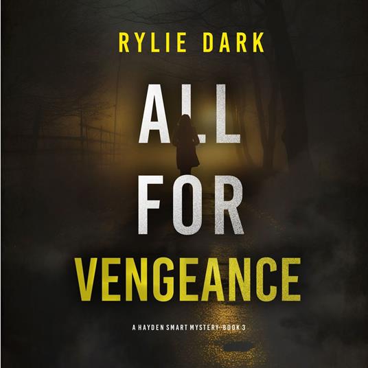 All For Vengeance (A Hayden Smart FBI Suspense Thriller—Book 3)