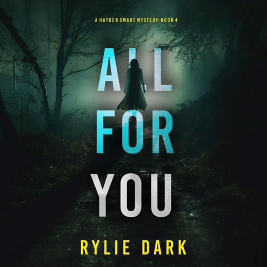 All For You (A Hayden Smart FBI Suspense Thriller—Book 4)