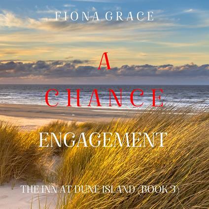 Chance Romance, A (The Inn at Dune Island—Book Three)