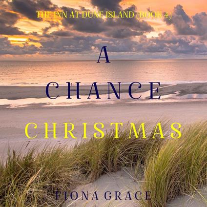 Chance Christmas, A (The Inn at Dune Island—Book Four)