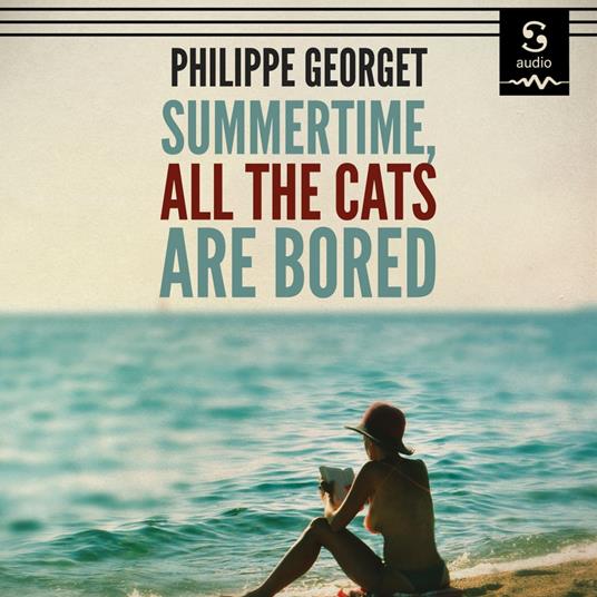 Summertime, All the Cats Are Bored