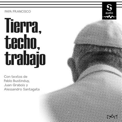 Tierra, techo, trabajo
