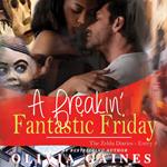 Freakin' Fantastic Friday, A