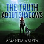 Truth About Shadows, The