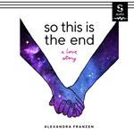 So This Is the End