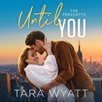 Until You