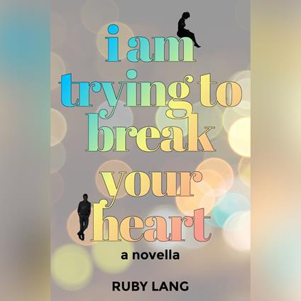 I Am Trying to Break Your Heart