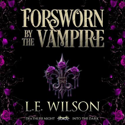 Forsworn by the Vampire