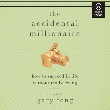 Accidental Millionaire, The