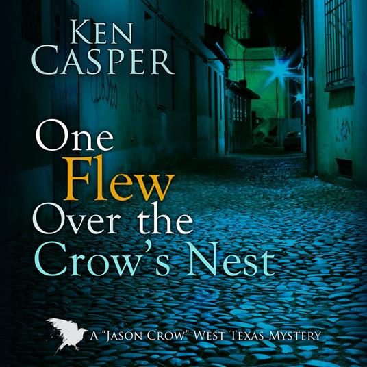 One Flew Over the Crow’s Nest