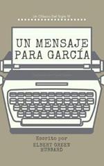 Un Mensaje Para Garcia (Comentado)