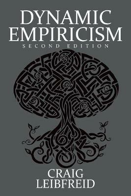 Dynamic Empiricism: Second Edition - Craig Leibfreid - cover