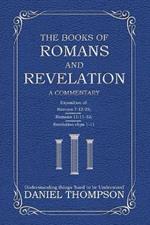 Romans and Revelation: A Commentary