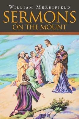 Sermons on the Mount - William Merrifield - cover