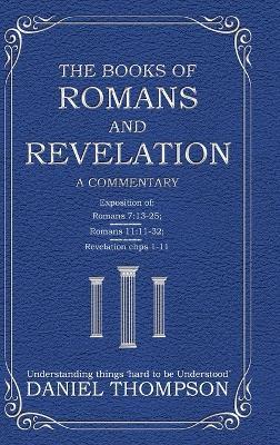 Romans and Revelation: A Commentary - Daniel Thompson - cover
