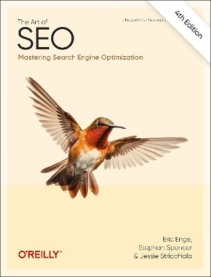 The Art of SEO: Mastering Search Engine Optimization - Stephan Spencer,Eric Enge,Jessica Stricchiola - cover