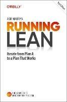 Libro in inglese Running Lean: Iterate from Plan A to a Plan That Works  - Ash Maurya