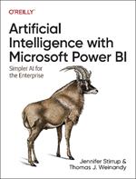 Artificial Intelligence with Microsoft Power Bi: Simpler AI for the Enterprise