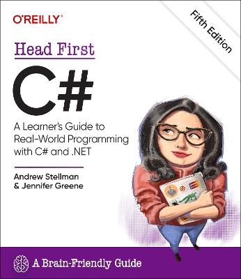 Head First C#: A Learner's Guide to Real-World Programming with C# and .Net - Andrew Stellman,Jennifer Greene - cover