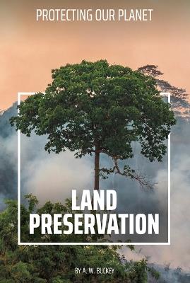 Land Preservation - A W Buckey - cover