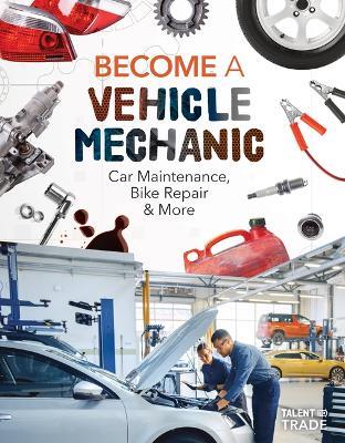Become a Vehicle Mechanic - Talent to Trade - cover