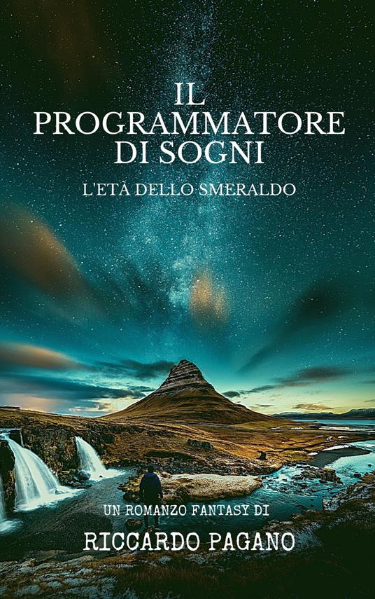 Il Programmatore Di Sogni - Riccardo Pagano - ebook