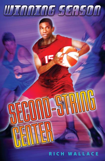 Second String Center #10 - Rich Wallace - ebook