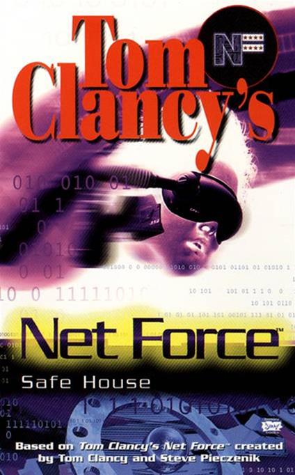 Tom Clancy's Net Force: Safe House - Tom Clancy,Diane Duane,Steve Pieczenik - ebook