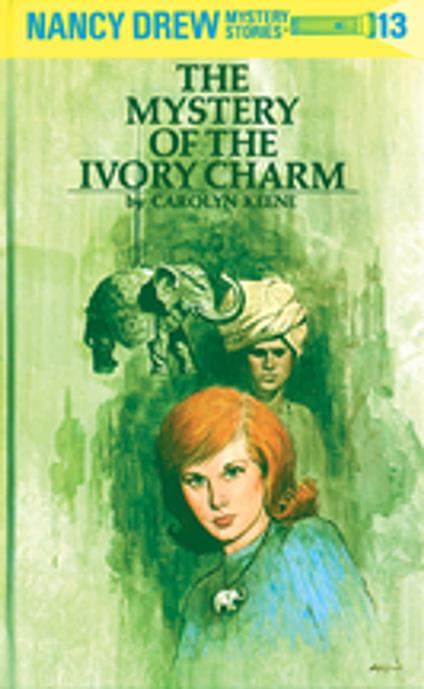 Nancy Drew 13: The Mystery of the Ivory Charm - Carolyn Keene - ebook