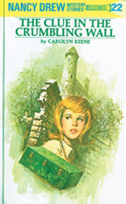 Nancy Drew 22: The Clue in the Crumbling Wall - Carolyn Keene - ebook