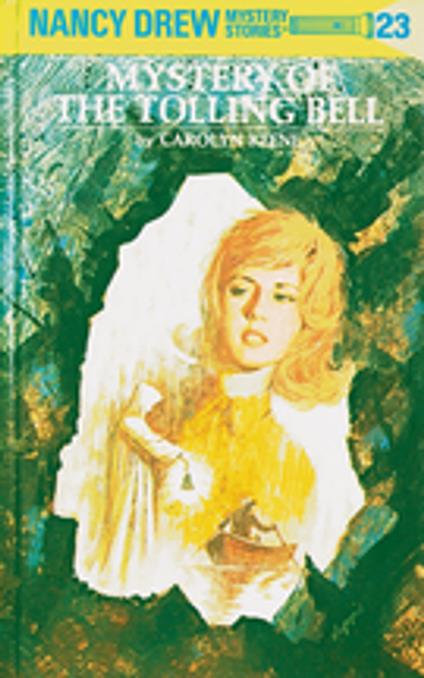 Nancy Drew 23: Mystery of the Tolling Bell - Carolyn Keene - ebook