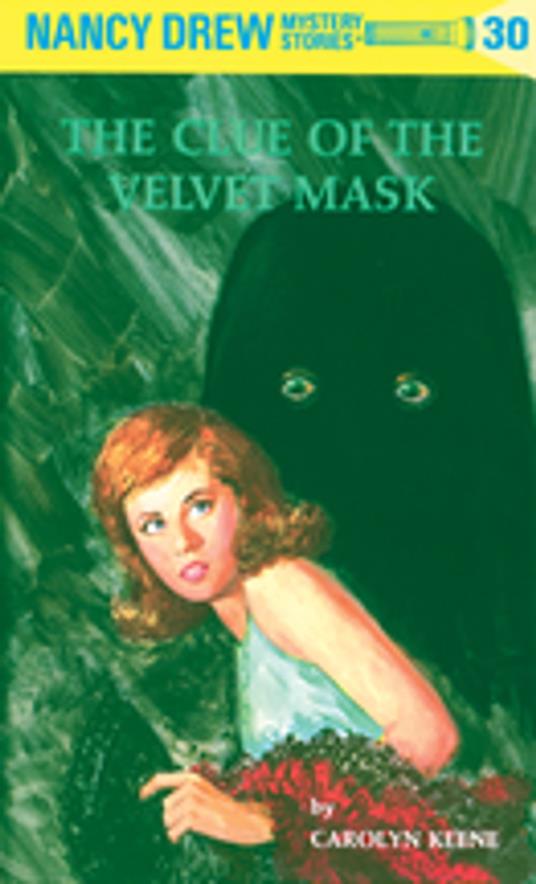 Nancy Drew 30: The Clue of the Velvet Mask - Carolyn Keene - ebook
